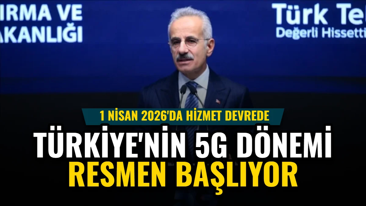Türkiye'nin 5G Dönemi Resmen Başlıyor: 1 Nisan 2026'da Hizmet Devrede